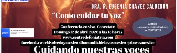 Join the “How to Care for Your Voice” conference, World Voice Day